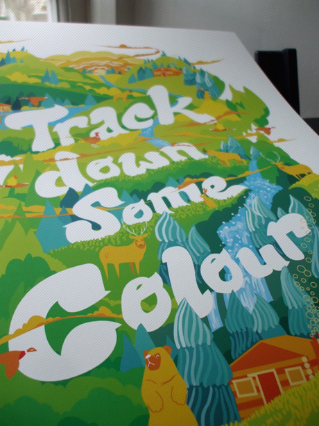 Track Down Some Colour print
